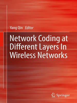 cover image of Network Coding at Different Layers in Wireless Networks